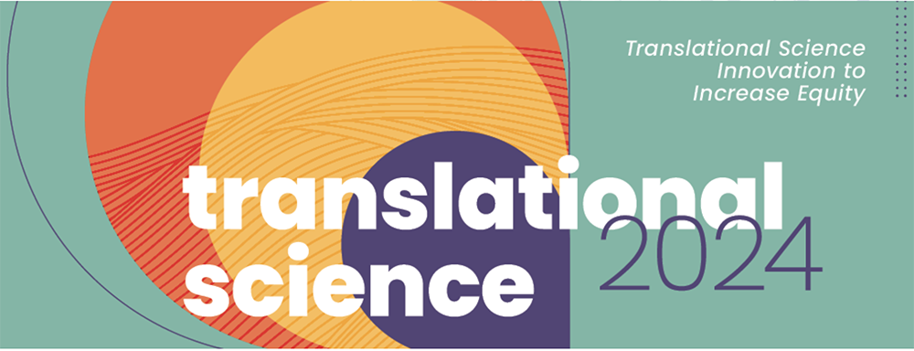 Call For Proposals Open For Translational Science 2024 Conference   TSC2024 